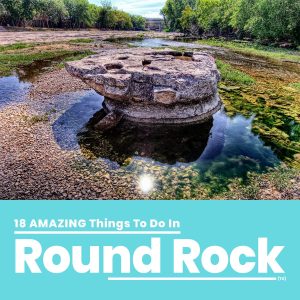 Things To Do In Round Rock Texas
