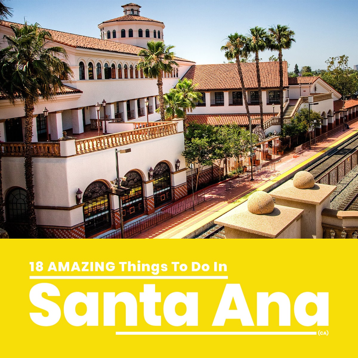 tourist attractions in santa ana california